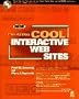 Creating Cool Interactive Web Sites