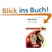 Rhetorik: Die Kunst zu �berzeugen und sich durchzusetzen