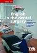 Set Zahnmedizinische Fachangestellte: English in the dental surgery. Englisch f�r zahnmedizinisches Fachpersonal in Ausbildung und Beruf. Lehr-/Fachbuch
