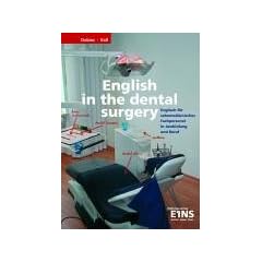 Set Zahnmedizinische Fachangestellte: English in the dental surgery. Englisch f�r zahnmedizinisches Fachpersonal in Ausbildung und Beruf. Lehr-/Fachbuch