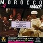 Morocco Maroc - Arabic Tradition in Morrocan Music