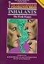 Inhalants: The Toxic Fumes(oop) (Encyclopedia of Psychoactive Drugs)