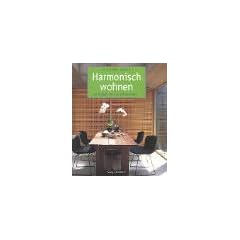 Harmonisch wohnen im Einklang mit den f�nf Elementen