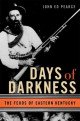 Days of Darkness: The Feuds of Eastern Kentucky [Paperback]