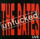 Unfucked Live [US-Import] - The Bates