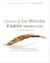 Cucina of Le Marche: A Chef's Treasury of Recipes from Italy's Last Culinary Frontier