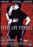 Entre las piernas (Between Your Legs) [PAL/REGION 2 DVD. Import-Spain]