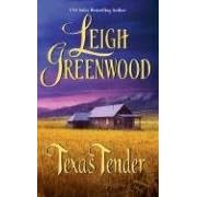 Texas Tender by Leigh Greenwood
