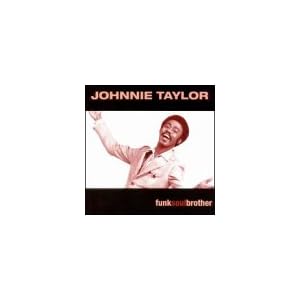 Funksoulbrother by Johnnie Taylor (Audio CD - 2000)