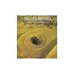moula-moula. Im Vogelflug �ber die Sahara.