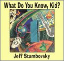 CD-Charts  Search : What Do You Know, Kid?