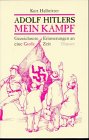 Adolf Hitlers Mein Kampf. Gezeichnete Erinnerungen an eine Gro�e Zeit - Kurt Halbritter