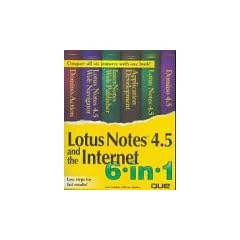 Lotus Notes 4.5 and the Internet (6-in-1)