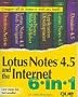 Lotus Notes 4.5 and the Internet (6-in-1)