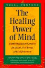 The Healing Power of Mind: Simple Meditation Exercises for Health, Well-being and Enlightenment (Buddhayana Series)