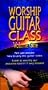 Worship Guitar Class, Volume One [VHS]