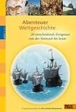 Produkt-Bild: Live dabei. Abenteuer Weltgeschichte. 20 entscheidende Ereignisse von der Steinzeit bis heute