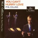 You Can't Hurry Love by Phil Collins