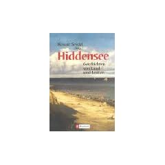 Hiddensee Geschichten: Geschichten von Land und Leuten