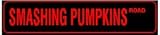 SMASHING PUMPKINS ROAD rock band st sign