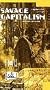 Savage Capitalism [VHS]