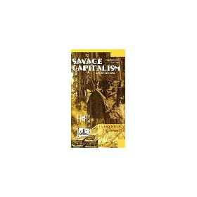 Savage Capitalism [VHS]