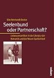 Seelenbund oder Partnerschaft?: Liebessemantiken in der Literatur der Romantik und der Neuen Sachlichkeit