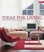 Ideas for Living: Styling Tips and Solutions for Every Room (Conran Octopus Interiors S.)