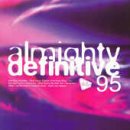 Revue Various Artists  / Almighty Definitive 95