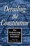 Derailing The Constitution: Undermining Of American Federalism