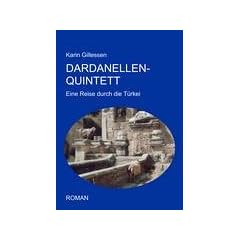 Dardanellen-Quintett: Eine Reise durch die T�rkei