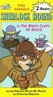 Sherlock Hound:White Cliffs of Rover [VHS]