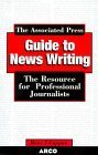 Associated Press Guide to News Writing: The Resource for Professional Journalists Image of Associated Press Guide to News Writing: The Resource for Professional Journalists