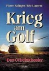 Krieg am Golf - Das Geheimdossier - Eric Laurent, Pierre Salinger