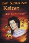 Der Schrei der Kelten - Iris Hennemann