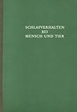 Produkt-Bild: Schlafverhalten bei Mensch und Tier. - Konstanz : Byk-Gulden-Lomberg GmbH, Medizin.-Wissenschaftl. Abt.