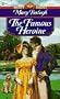 The Famous Heroine (Signet Regency Romance)