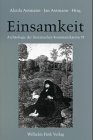 Einsamkeit - Aleida Assmann, Jan Assmann