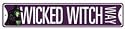 Wizard of Oz Wicked Witch Way Street Sign