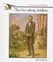 The Gettysburg Address (Cornerstones of Freedom)