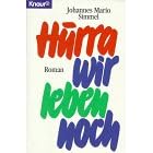 Hurra, wir leben noch.