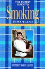 The FOREST smoker's guide to Scotland
