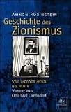 Geschichte des Zionismus. Von Theodor Herzl bis Ehud Barak.