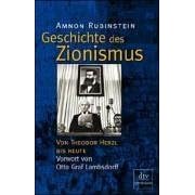 Geschichte des Zionismus. Von Theodor Herzl bis Ehud Barak.