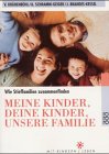 Produkt-Bild: Meine Kinder, deine Kinder, unsere Familie. Wie Stieffamilien zusammenfinden.
