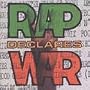 Rap Declares War