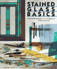 Stained Glass Basics: Techniques, Tools, Projects cover image