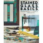 Stained Glass Basics: Techniques, Tools, Projects