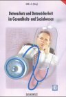 Christian BakeBernd BlobelPeter M�nch: Datenschutz und Datensicherheit im Gesundheits- und Sozialwesen