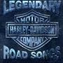 Legendary Harley-Davidson Road Songs